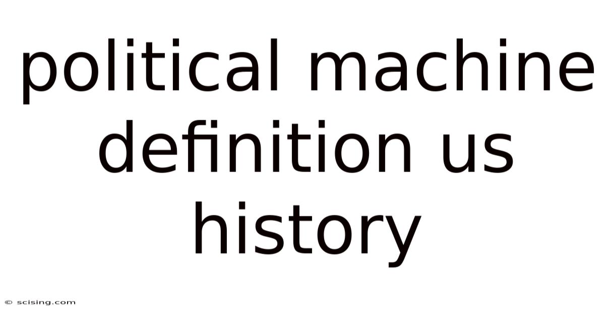 Political Machine Definition Us History