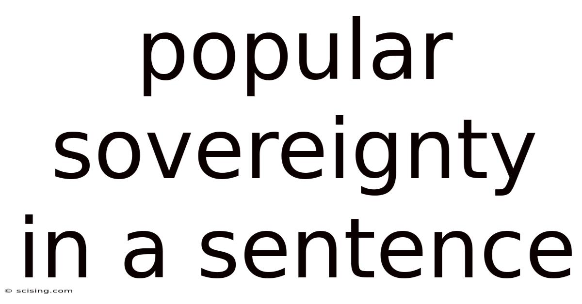 Popular Sovereignty In A Sentence