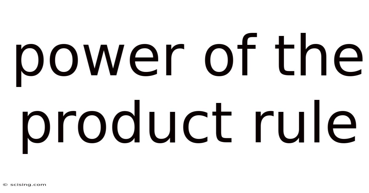 Power Of The Product Rule