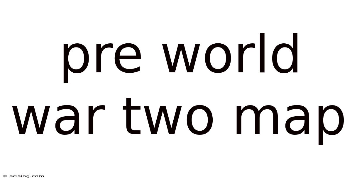 Pre World War Two Map
