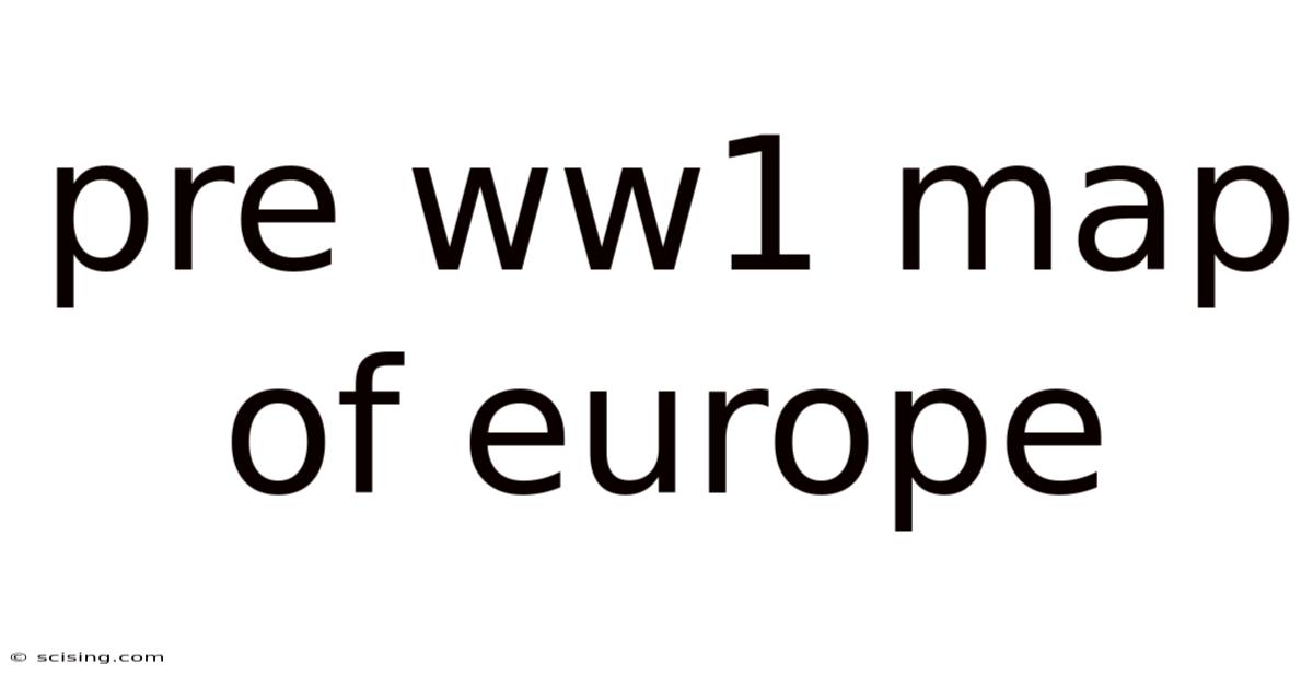 Pre Ww1 Map Of Europe
