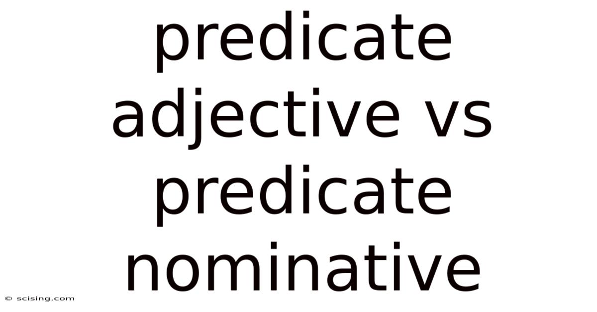 Predicate Adjective Vs Predicate Nominative