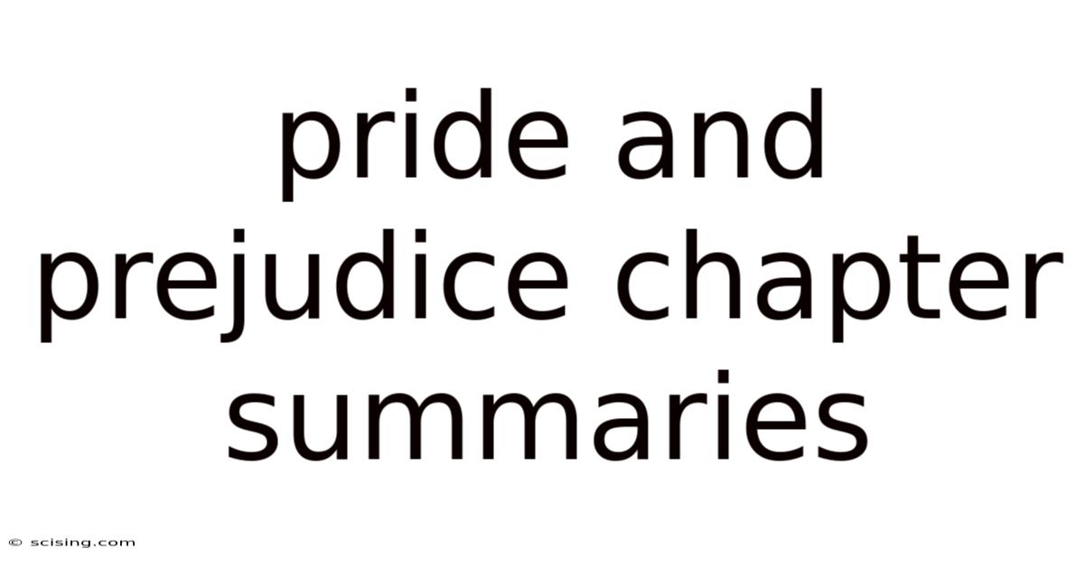 Pride And Prejudice Chapter Summaries
