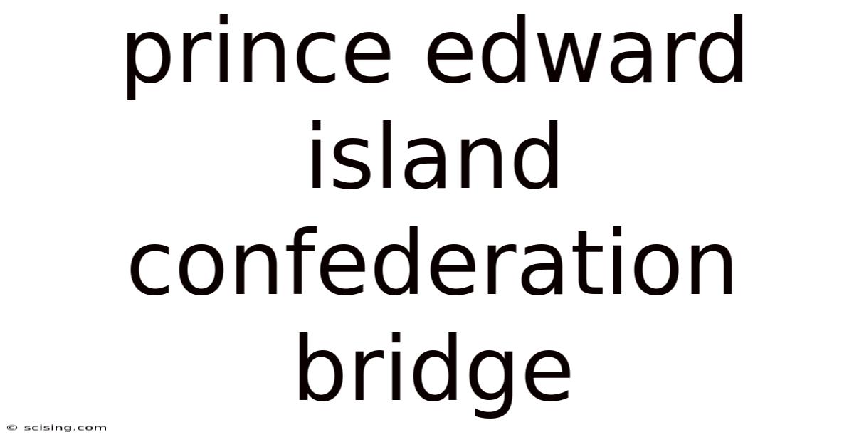 Prince Edward Island Confederation Bridge