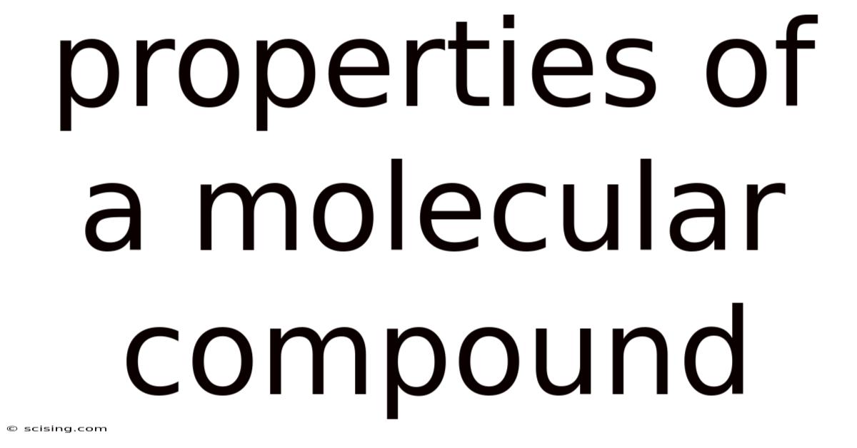 Properties Of A Molecular Compound