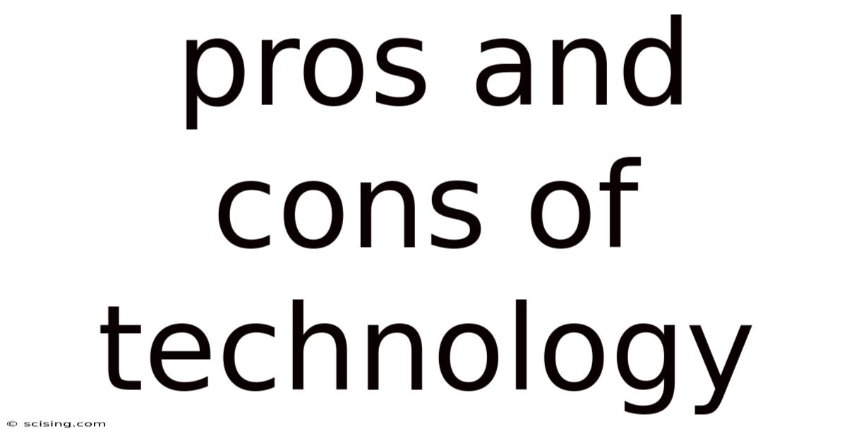 Pros And Cons Of Technology