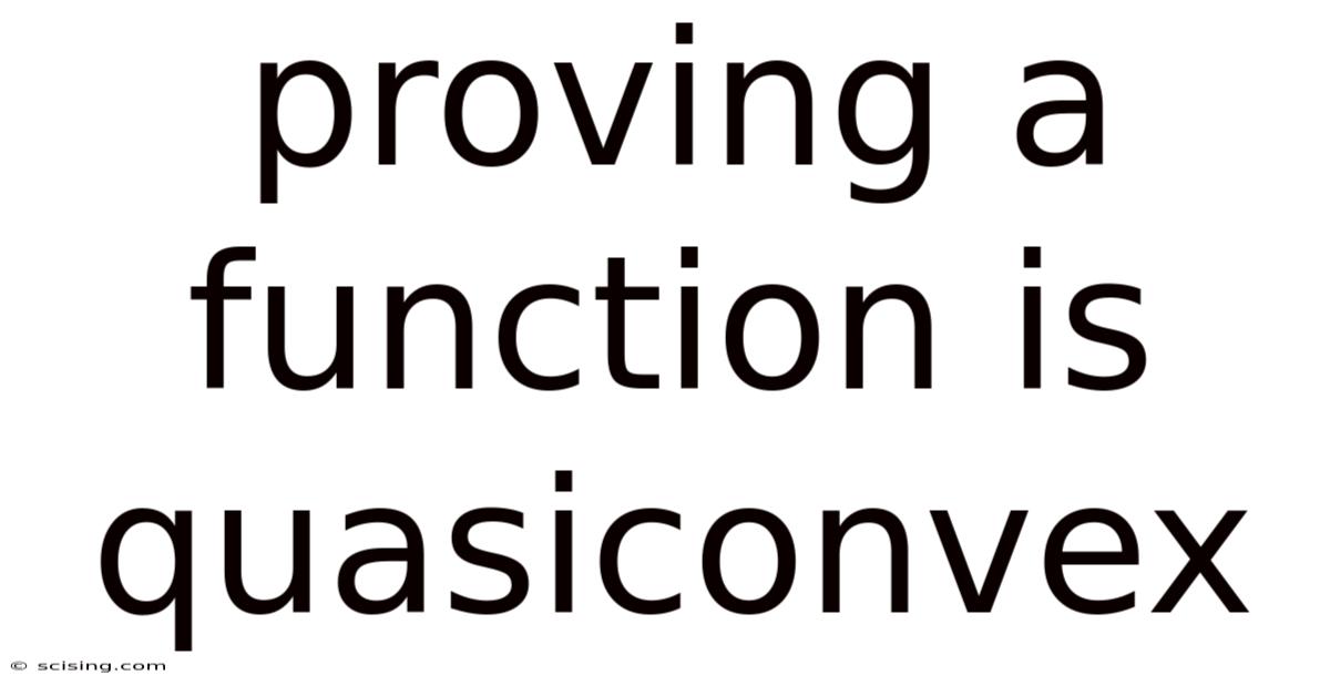Proving A Function Is Quasiconvex
