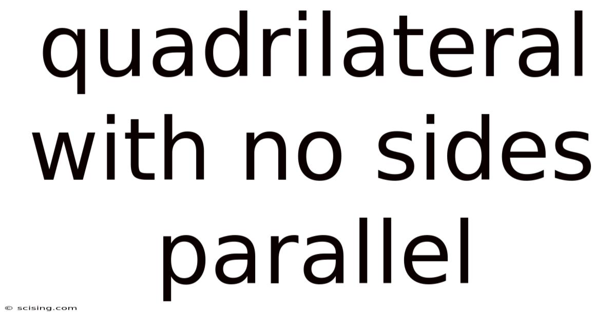 Quadrilateral With No Sides Parallel