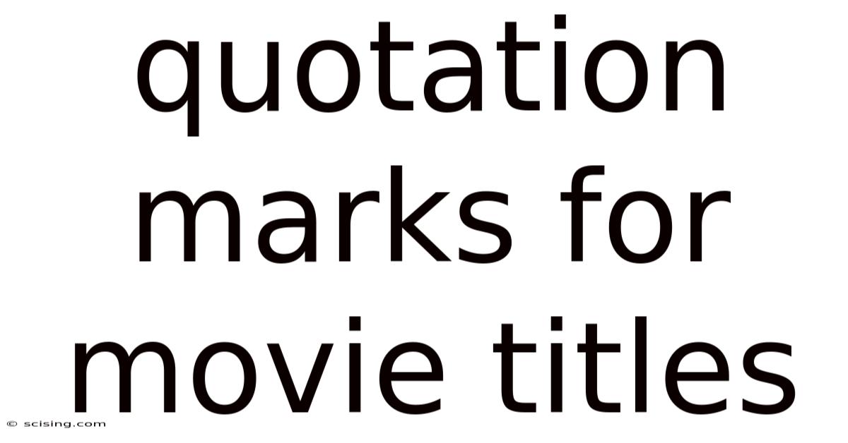 Quotation Marks For Movie Titles
