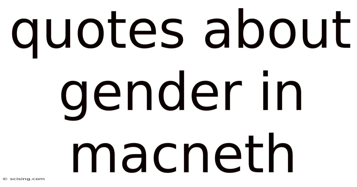 Quotes About Gender In Macneth