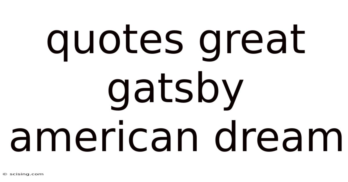 Quotes Great Gatsby American Dream