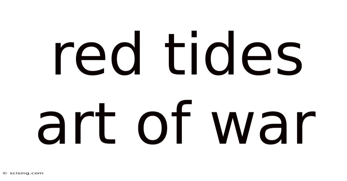 Red Tides Art Of War
