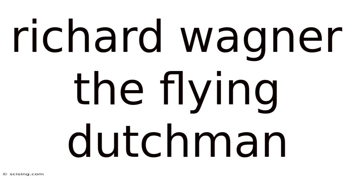 Richard Wagner The Flying Dutchman