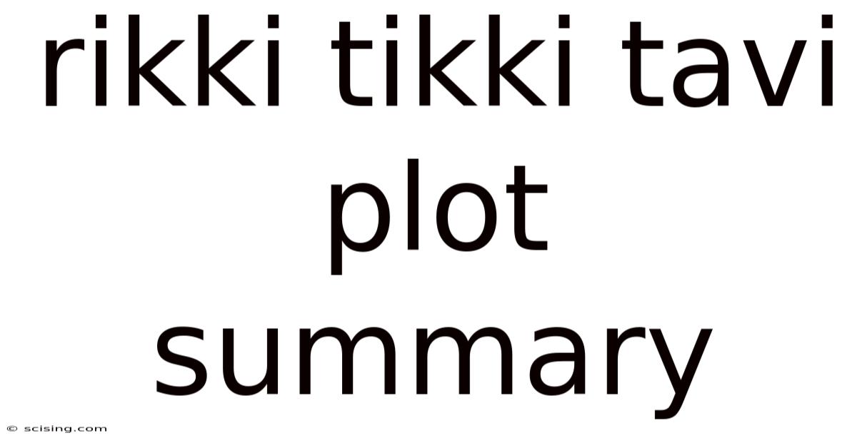 Rikki Tikki Tavi Plot Summary