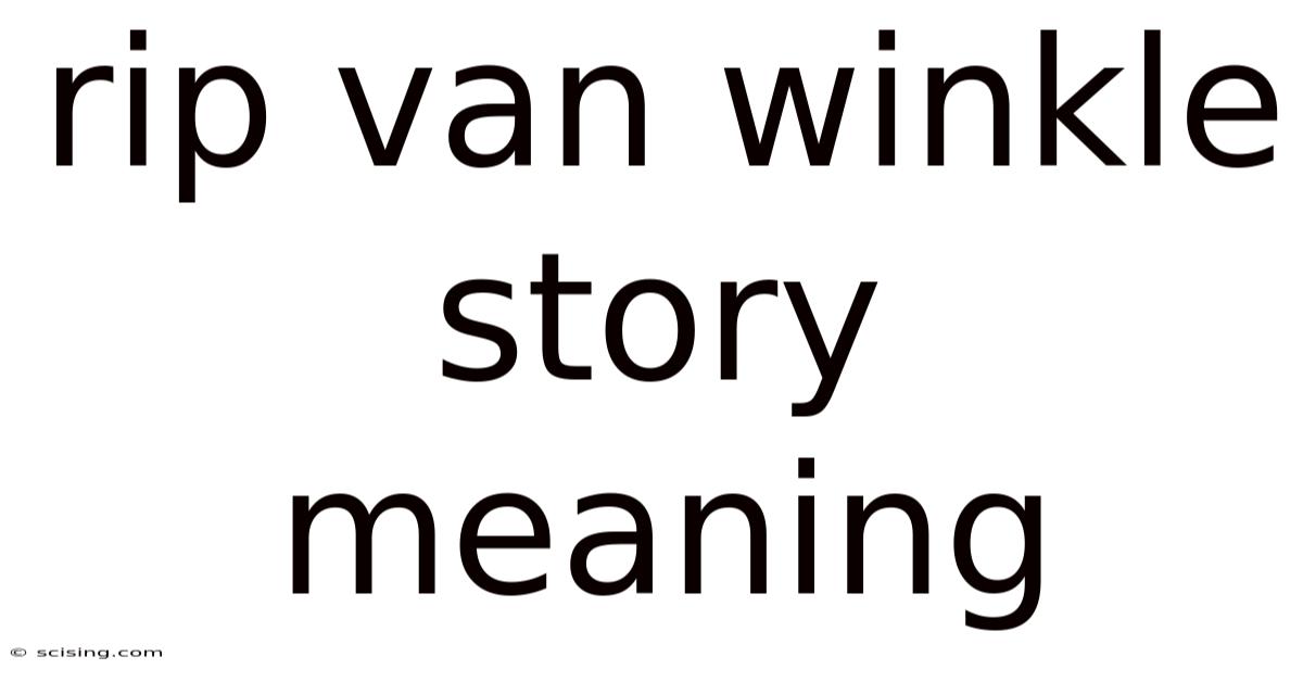Rip Van Winkle Story Meaning