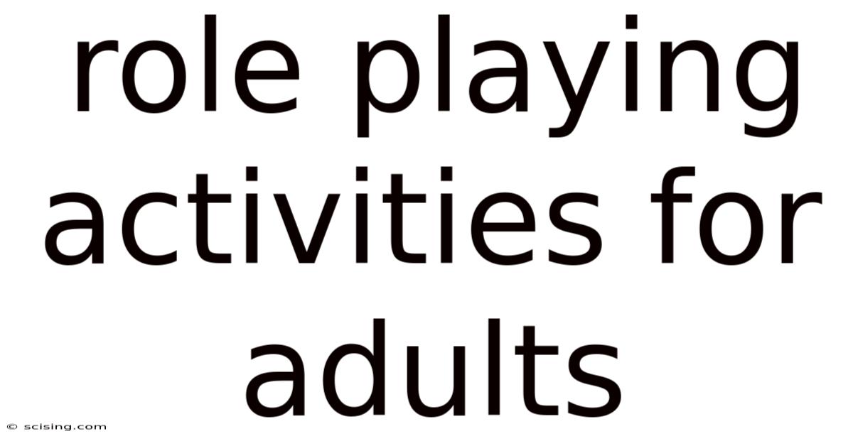 Role Playing Activities For Adults