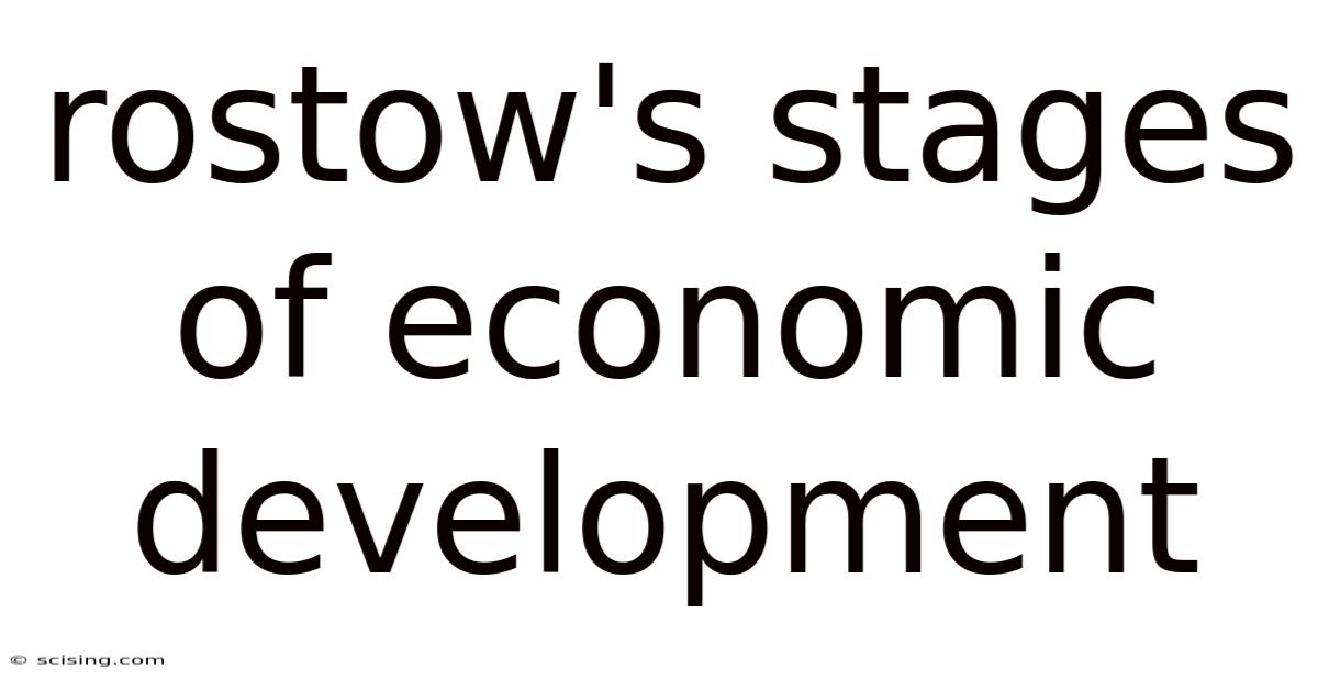 Rostow's Stages Of Economic Development