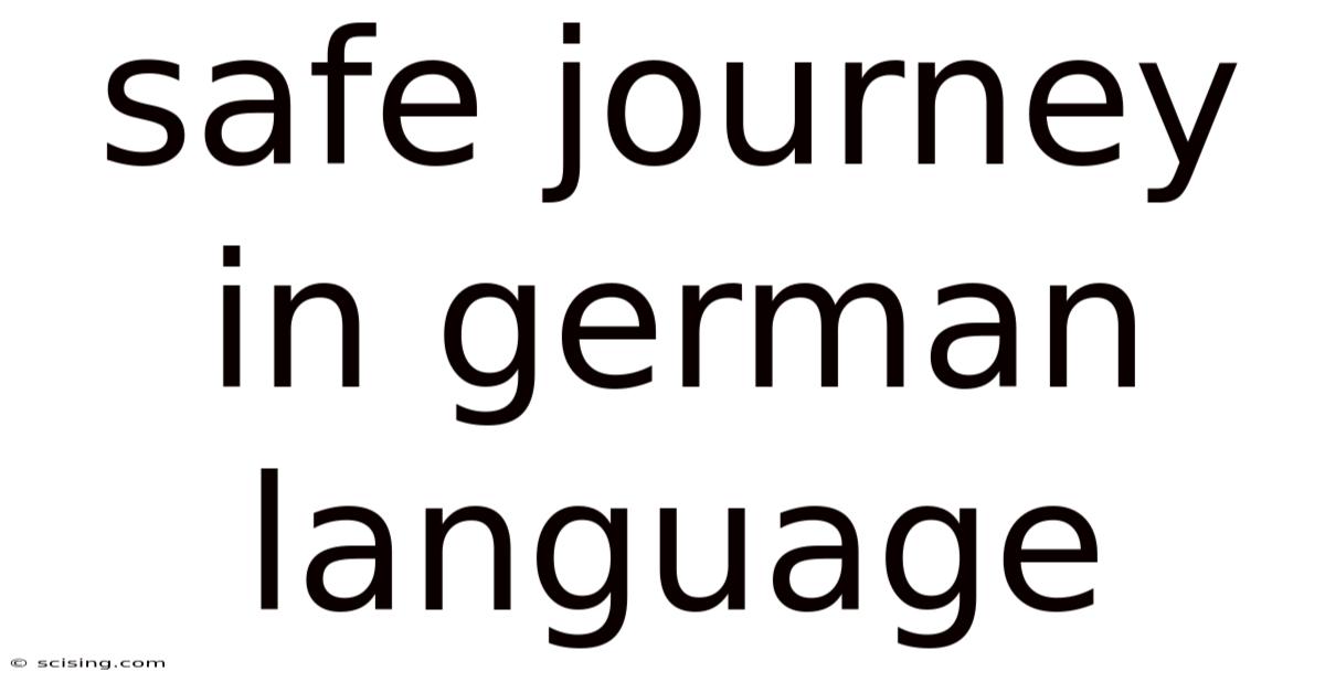 Safe Journey In German Language
