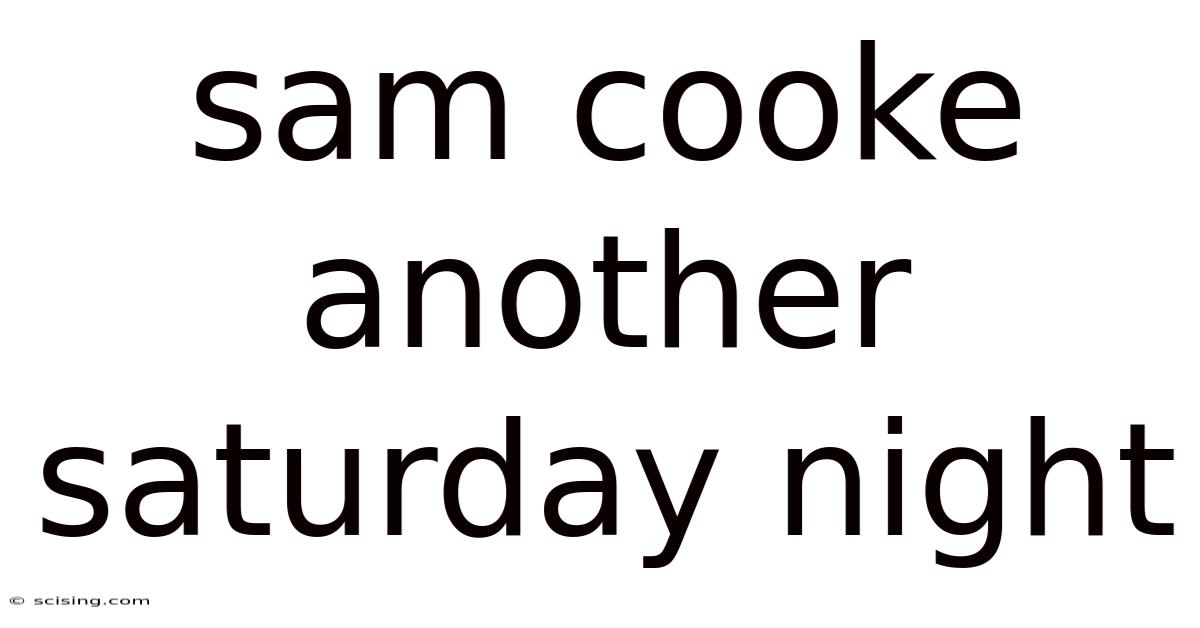 Sam Cooke Another Saturday Night