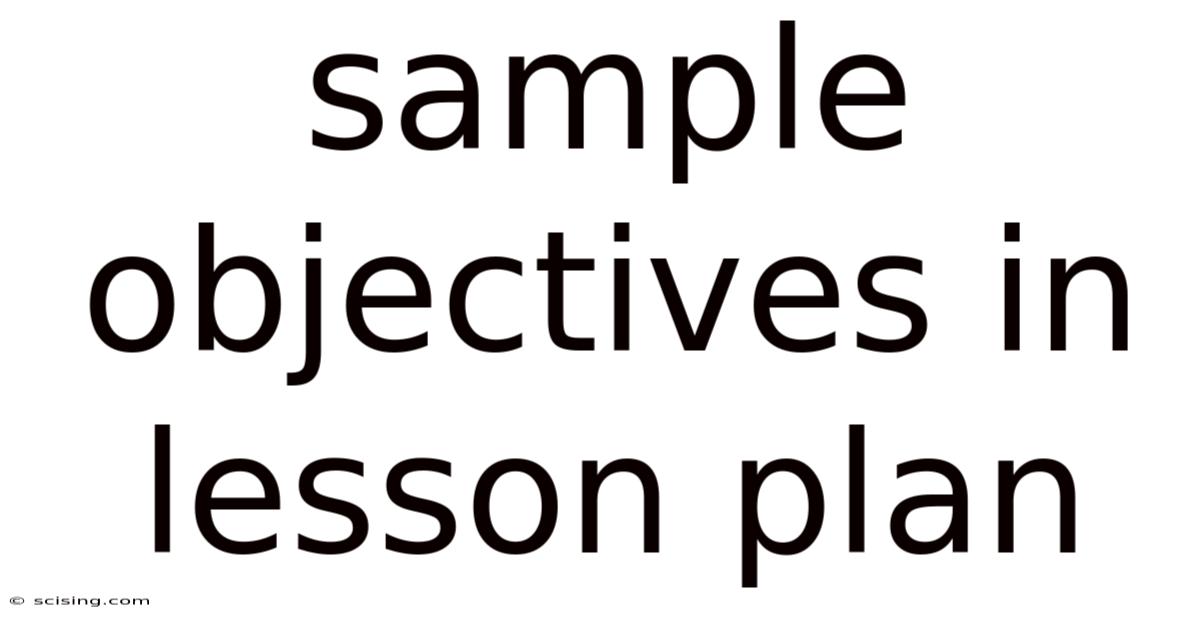 Sample Objectives In Lesson Plan