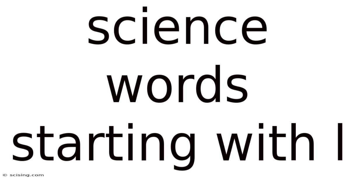 Science Words Starting With L