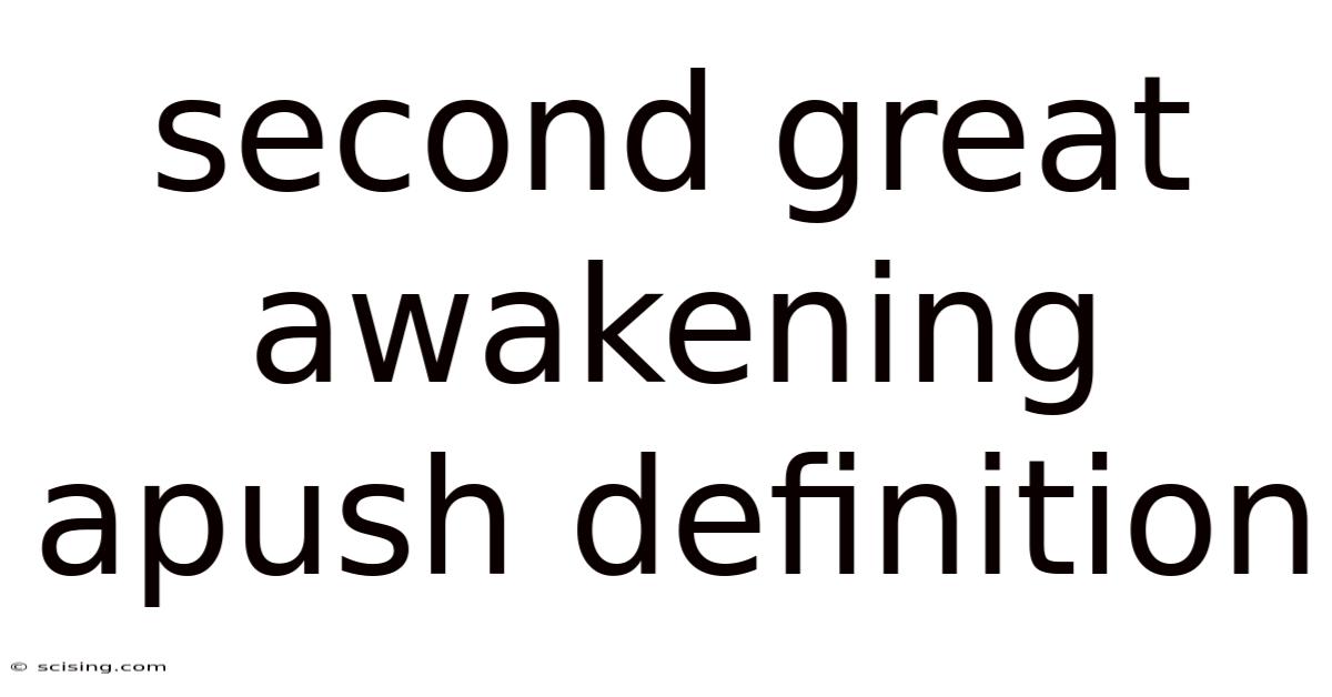 Second Great Awakening Apush Definition