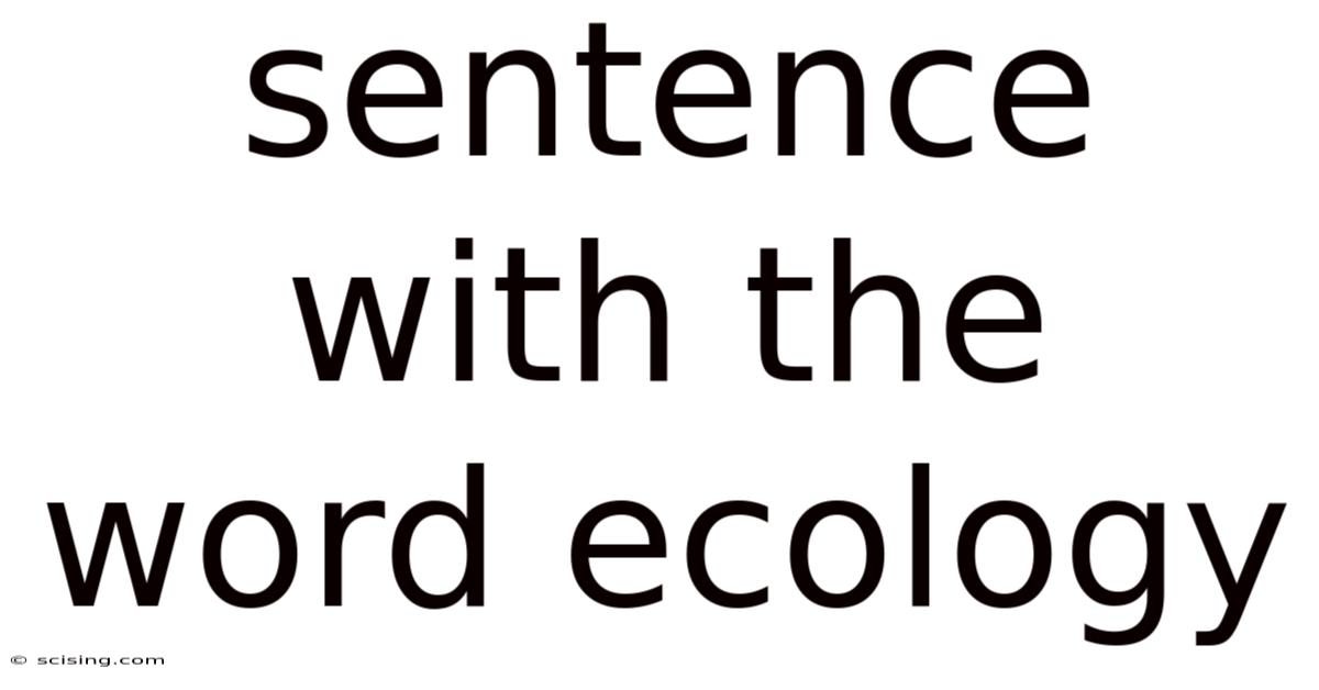 Sentence With The Word Ecology