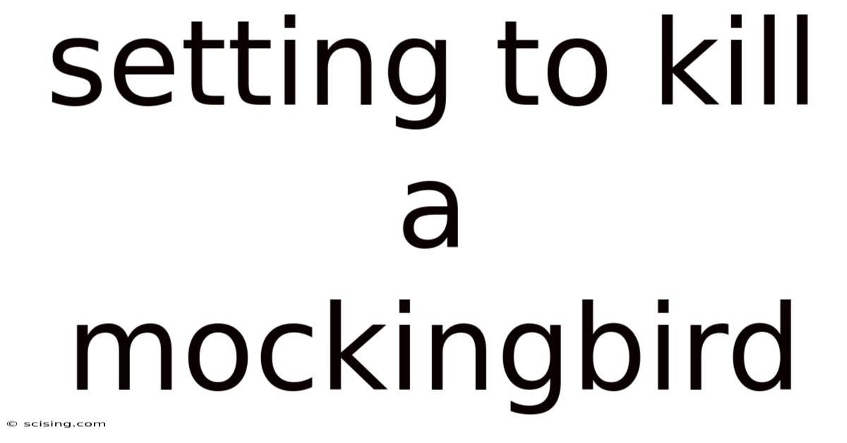 Setting To Kill A Mockingbird