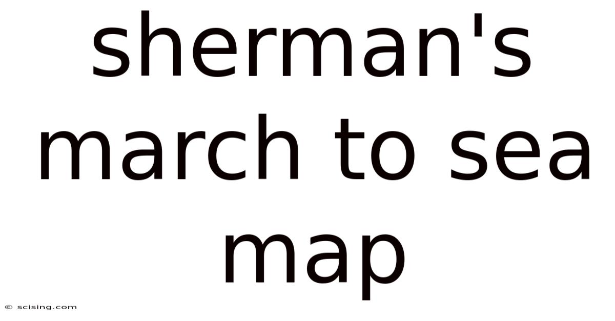 Sherman's March To Sea Map