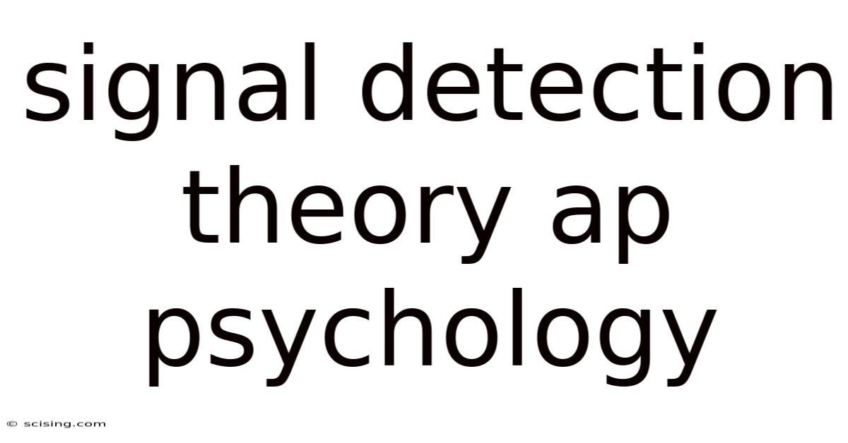 Signal Detection Theory Ap Psychology