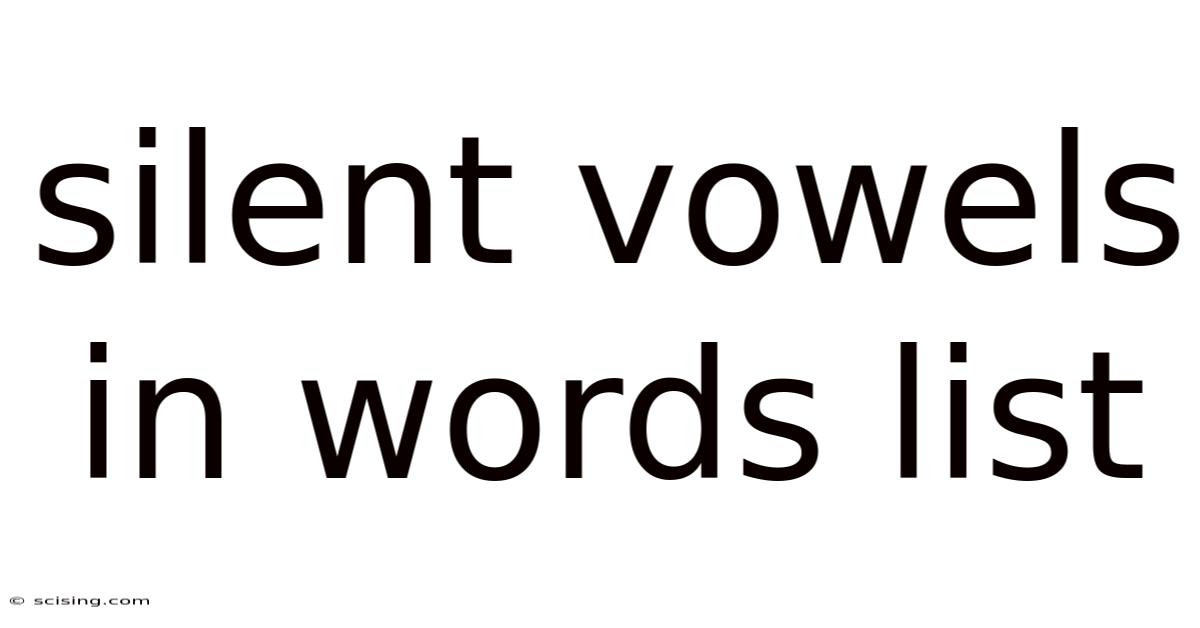 Silent Vowels In Words List