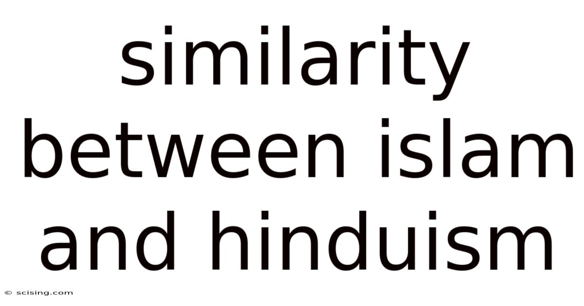 Similarity Between Islam And Hinduism