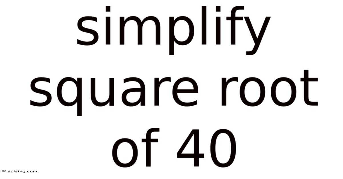 Simplify Square Root Of 40