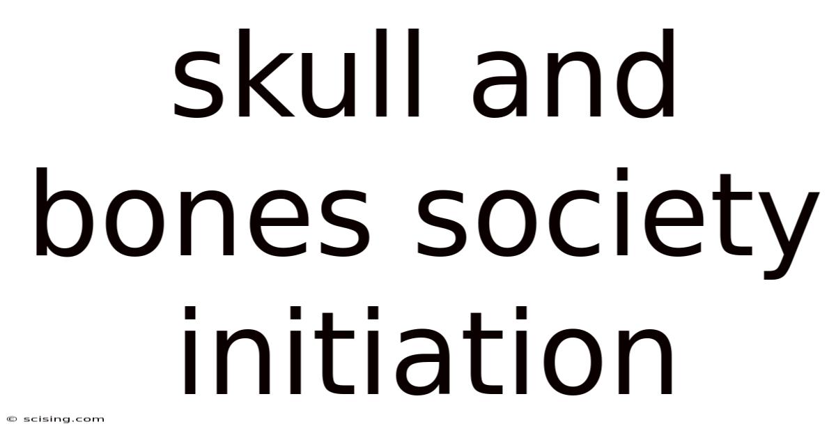 Skull And Bones Society Initiation