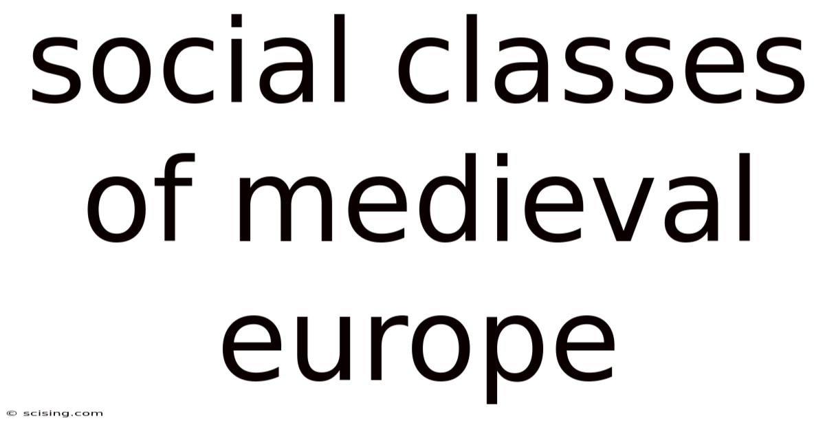 Social Classes Of Medieval Europe