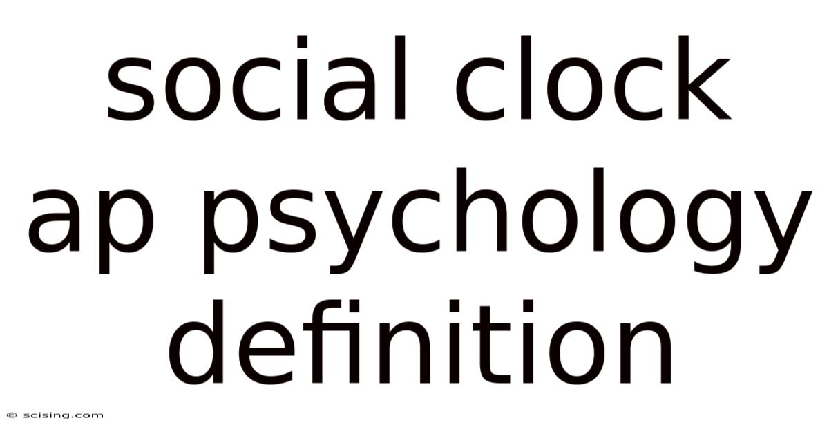 Social Clock Ap Psychology Definition