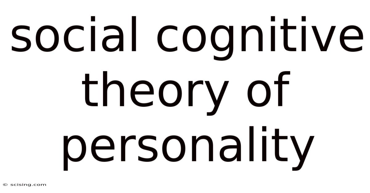 Social Cognitive Theory Of Personality