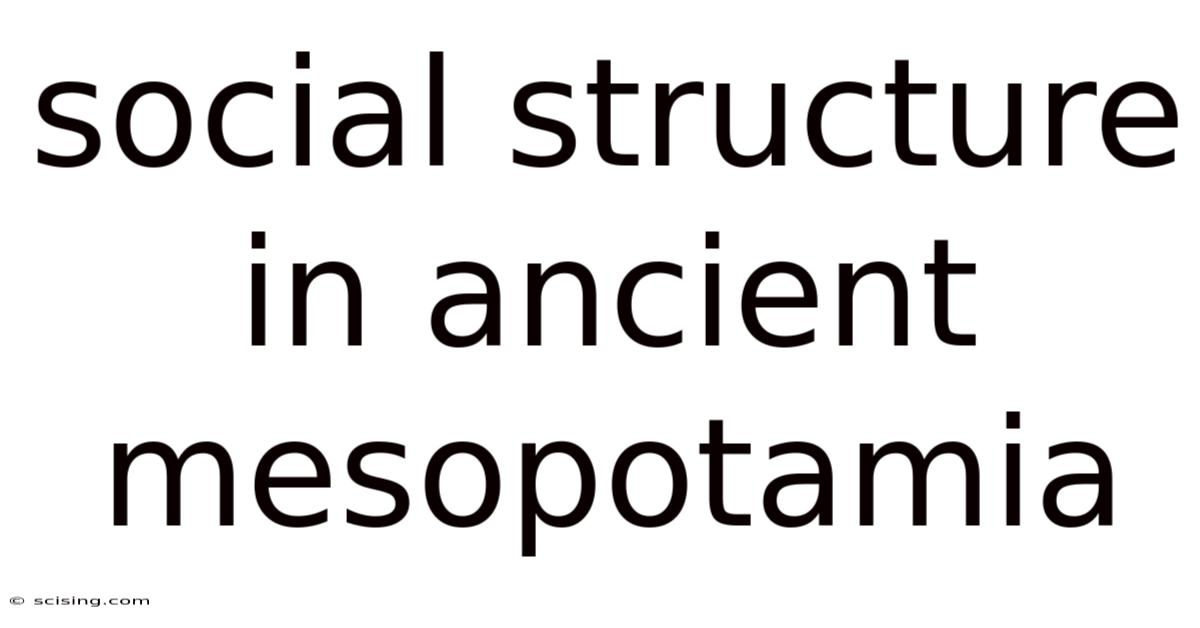 Social Structure In Ancient Mesopotamia