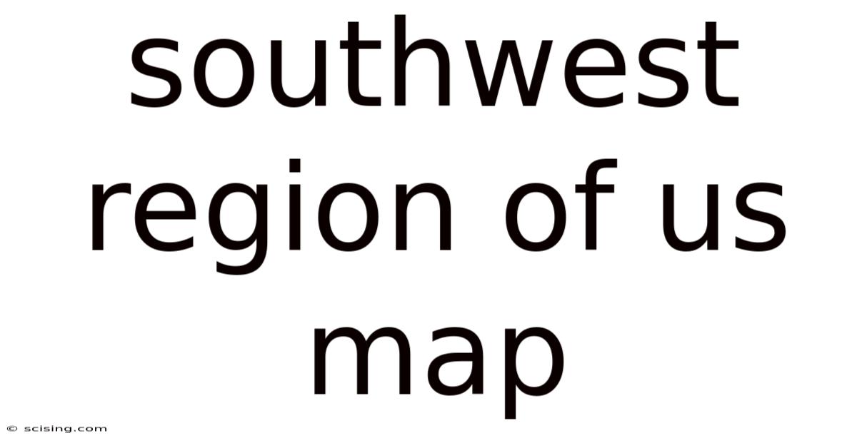Southwest Region Of Us Map