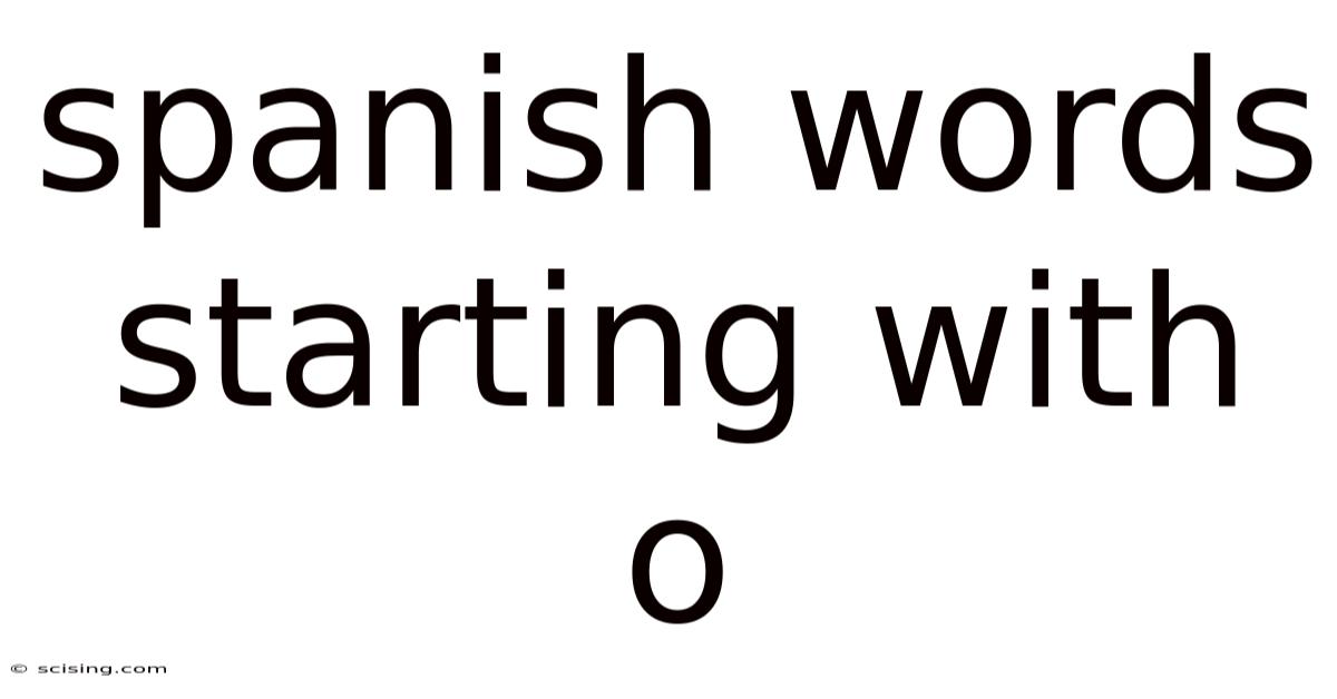 Spanish Words Starting With O