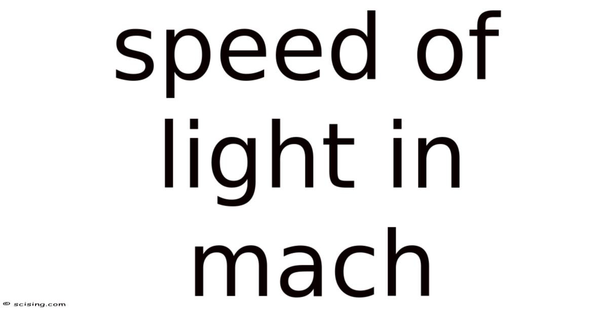 Light Mach Speed Of Light In Mach