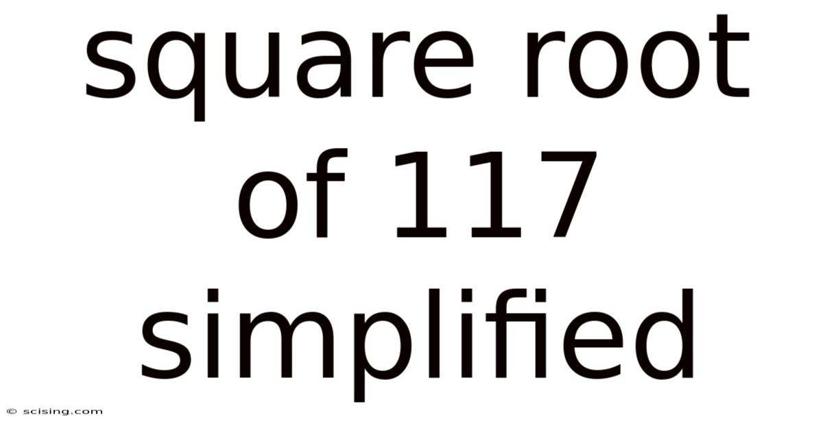 Square Root Of 117 Simplified