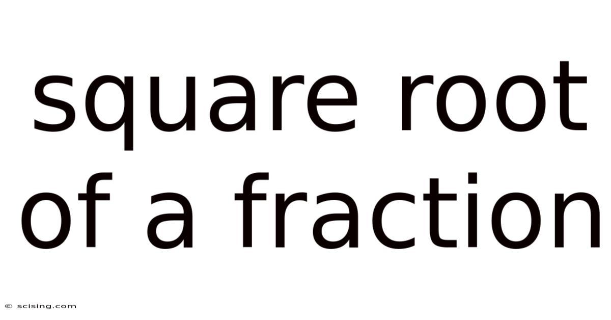 Square Root Of A Fraction