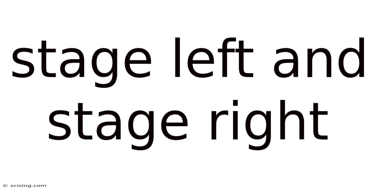 Stage Left And Stage Right