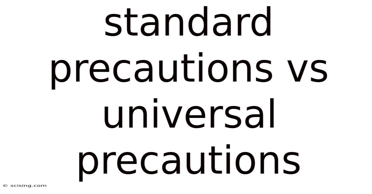 Standard Precautions Vs Universal Precautions