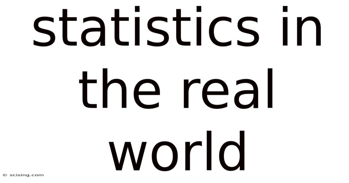 Statistics In The Real World