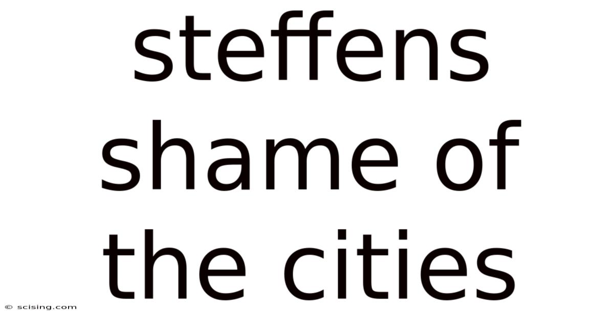 Steffens Shame Of The Cities