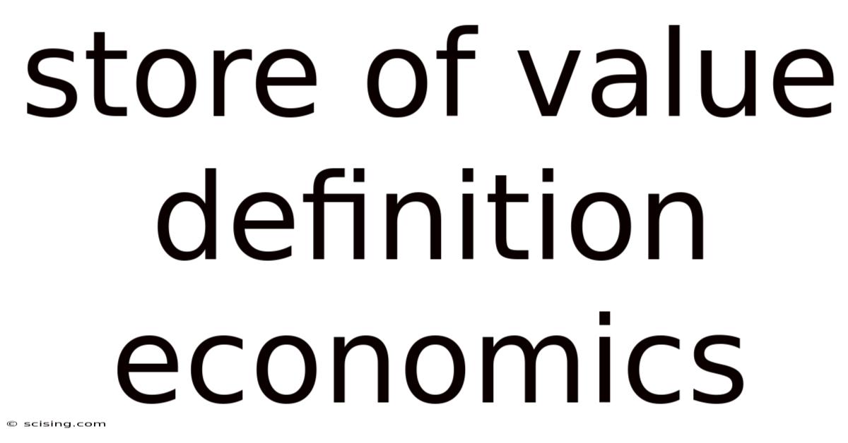 Store Of Value Definition Economics