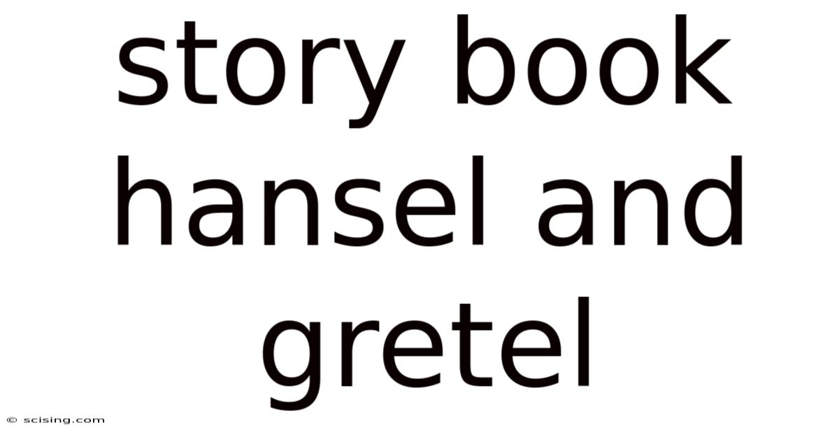Story Book Hansel And Gretel