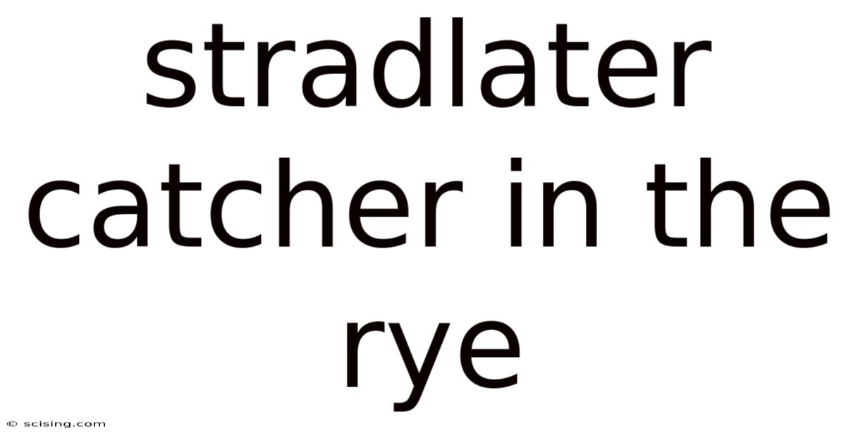 Stradlater Catcher In The Rye